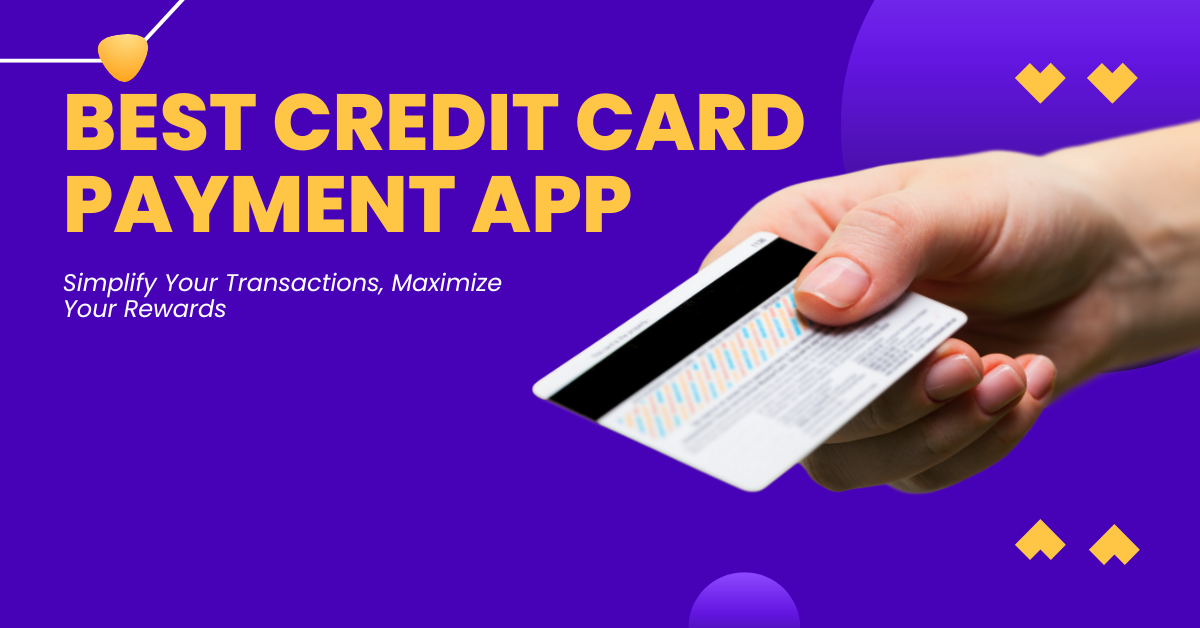 Best Credit Card Payment App